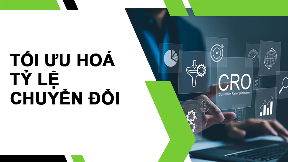 Tối ưu hóa Tỷ lệ Chuyển đổi