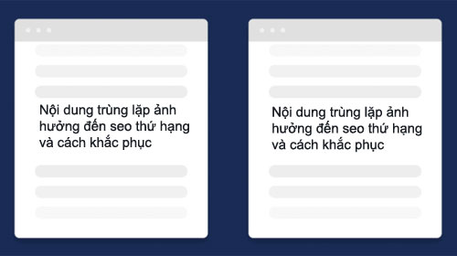 Nội dung trùng lặp ảnh hưởng đến seo thứ hạng và cách khắc phục